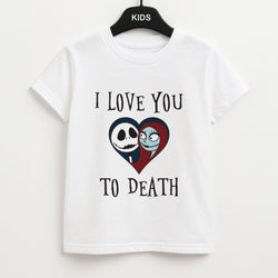I Love You To Death Heart Kids Unisex T-Shirt