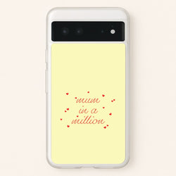 Mum In A Million Google Pixel 6 Case