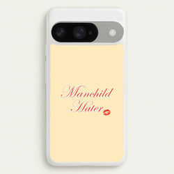 Manchild Hater Google Pixel 10 / 10 Pro Case