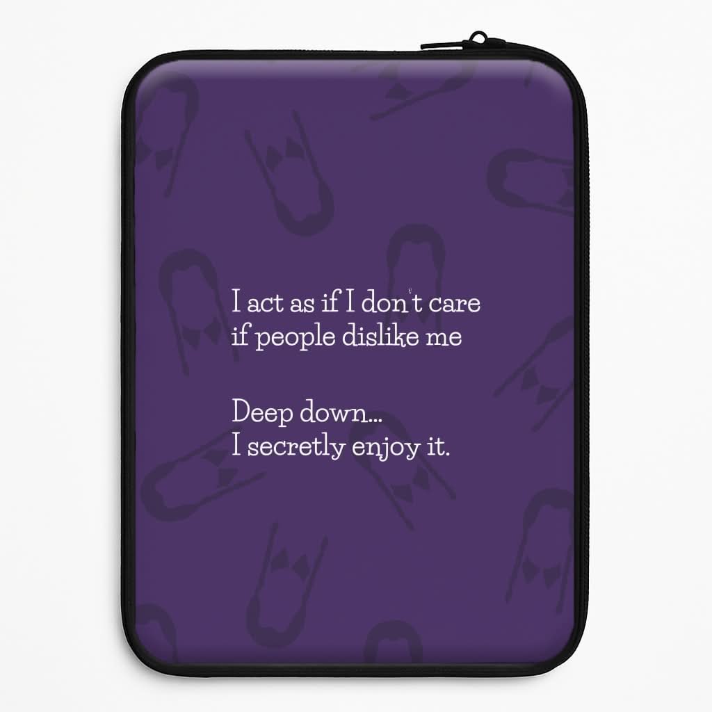 Deep Down.. I Secretly Enjoy It Laptop Sleeve