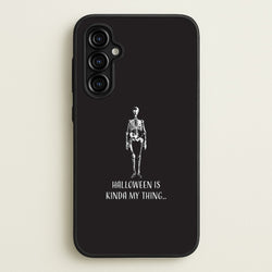 Halloween Is Kinda My Thing.. Galaxy A54 Case
