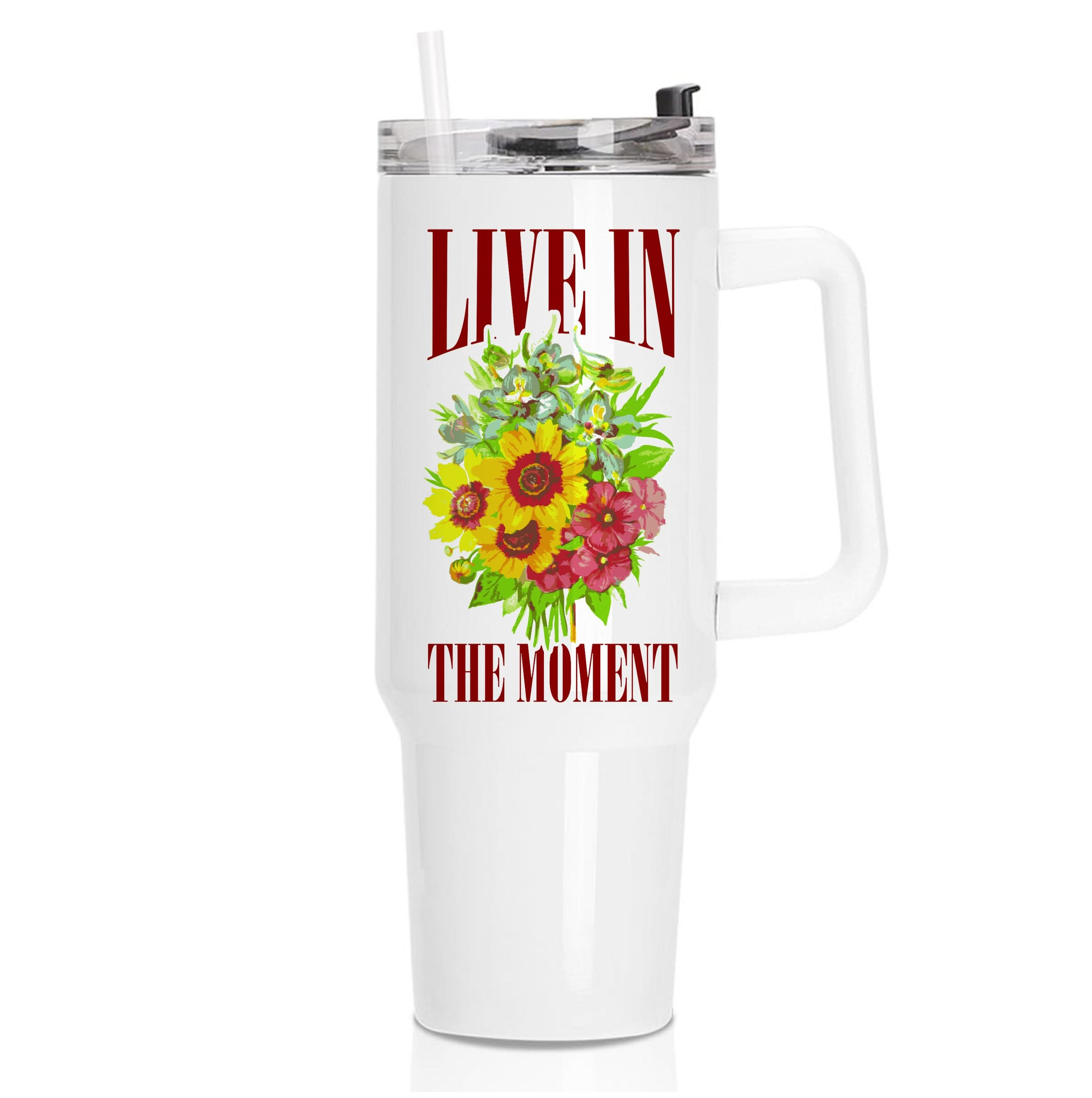 Live In The Moment  Tumbler