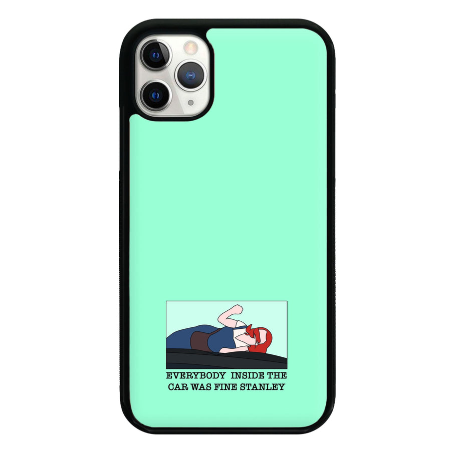 Everybody Inside The Car Was Fine Stanley - The Office Phone Case