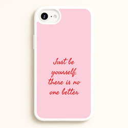 Just Be Yourself iPhone 6 / 7 / 8 / SE Case