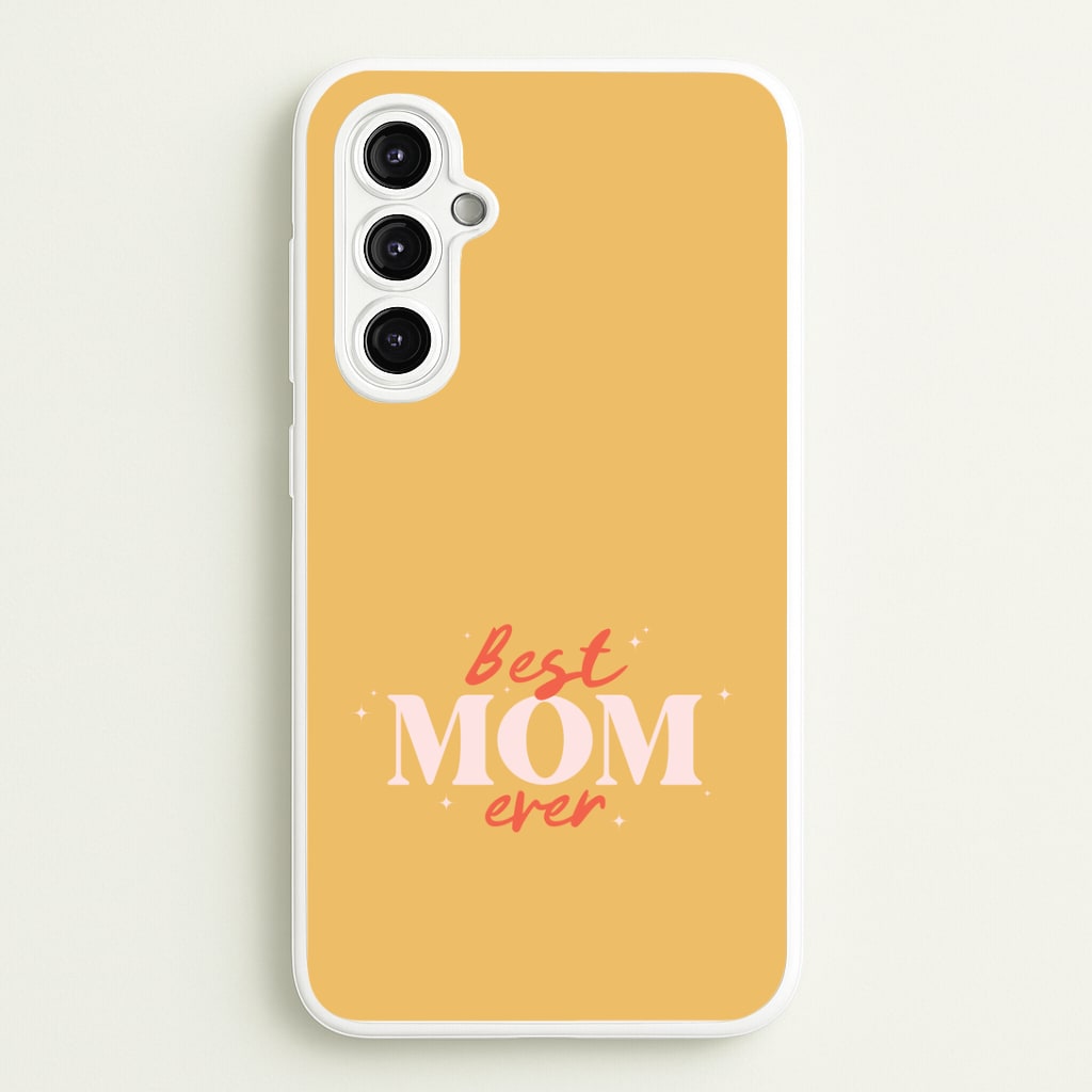 Best Mom Ever Galaxy A14 Case