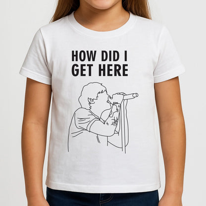 How Did I Get Here Outline Girls T-Shirt