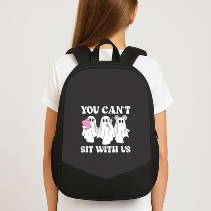 You Can't Sit With Us Ghosts School Bag