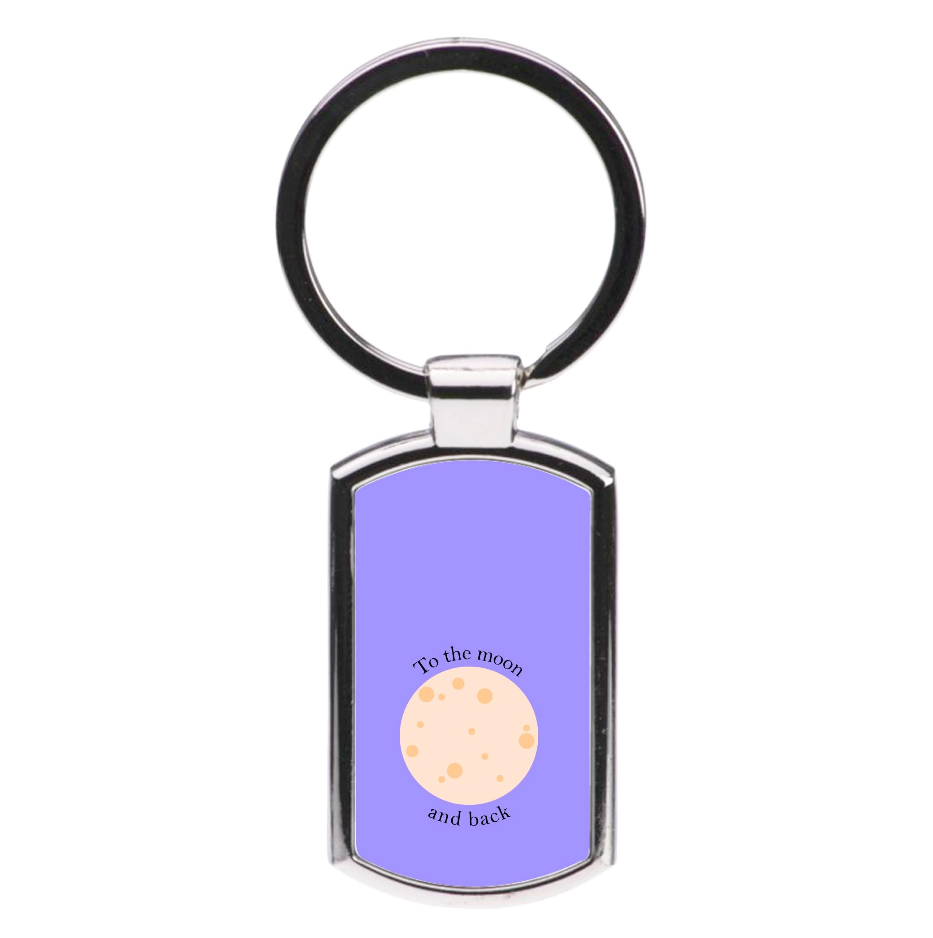 To The Moon And Back Luxury Keyring