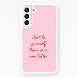Just Be Yourself Galaxy S21FE Case