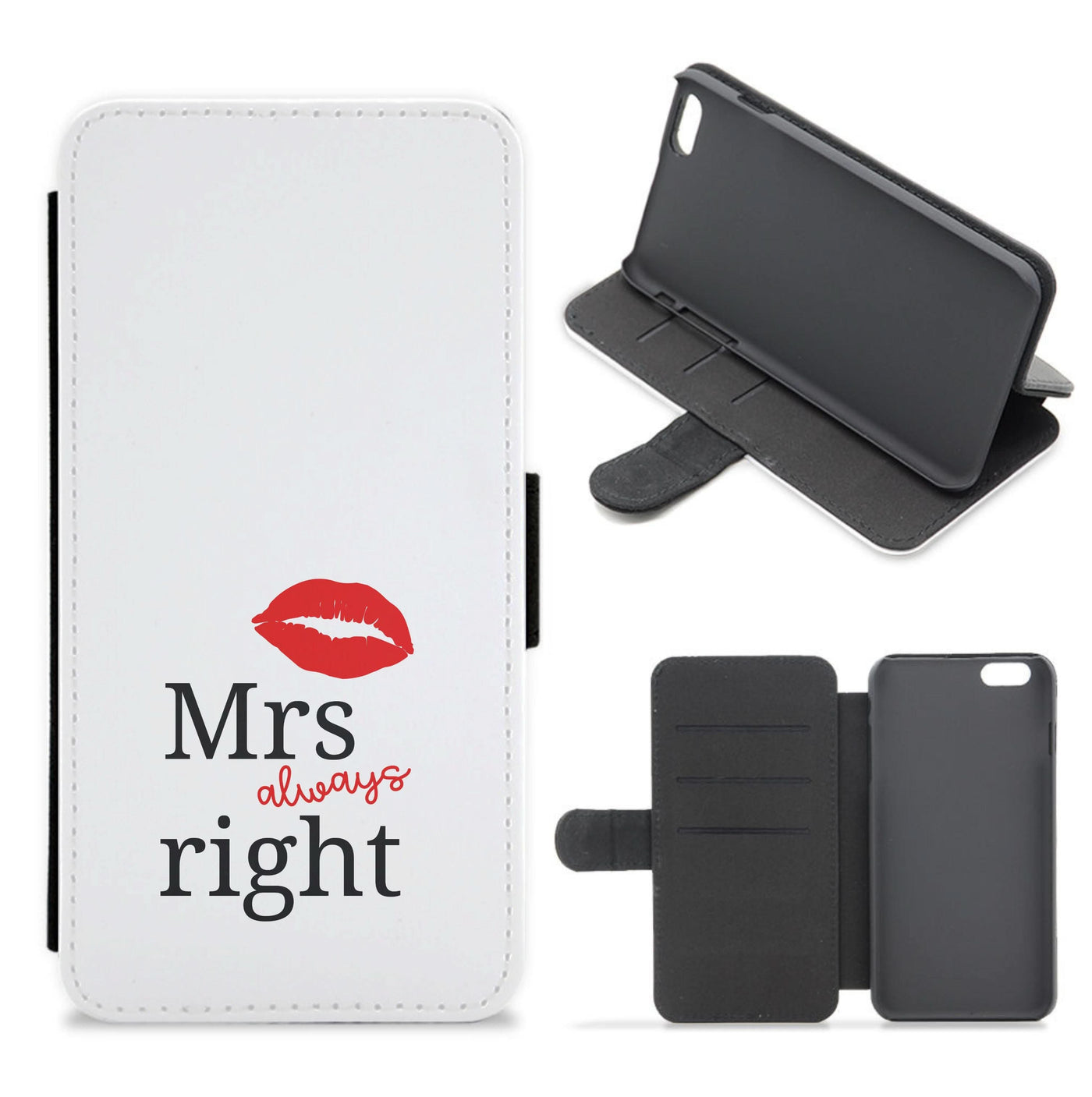 Mrs Always Right Flip / Wallet Phone Case