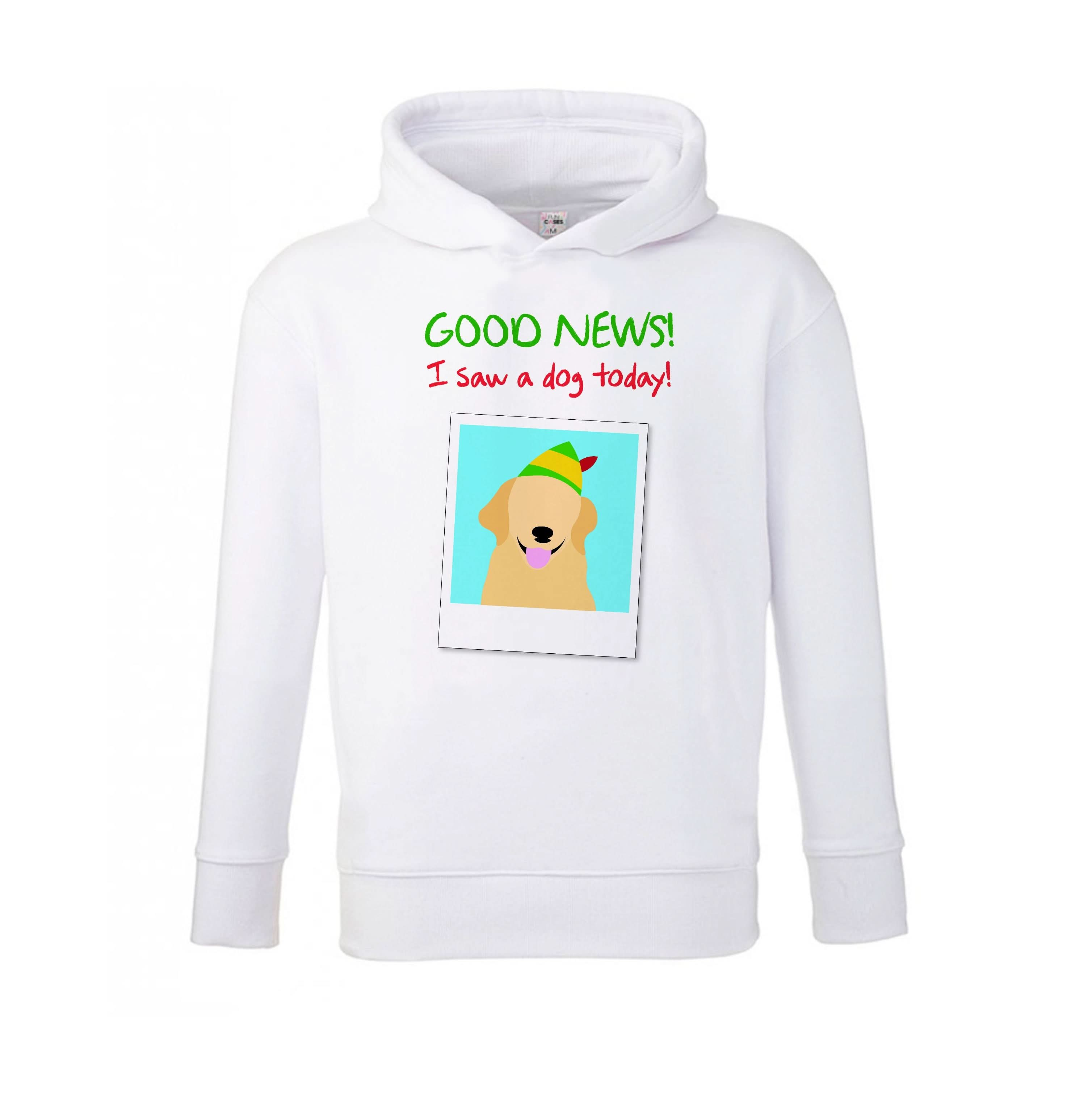 Good News I Saw A Dog Today Kids Hoodie