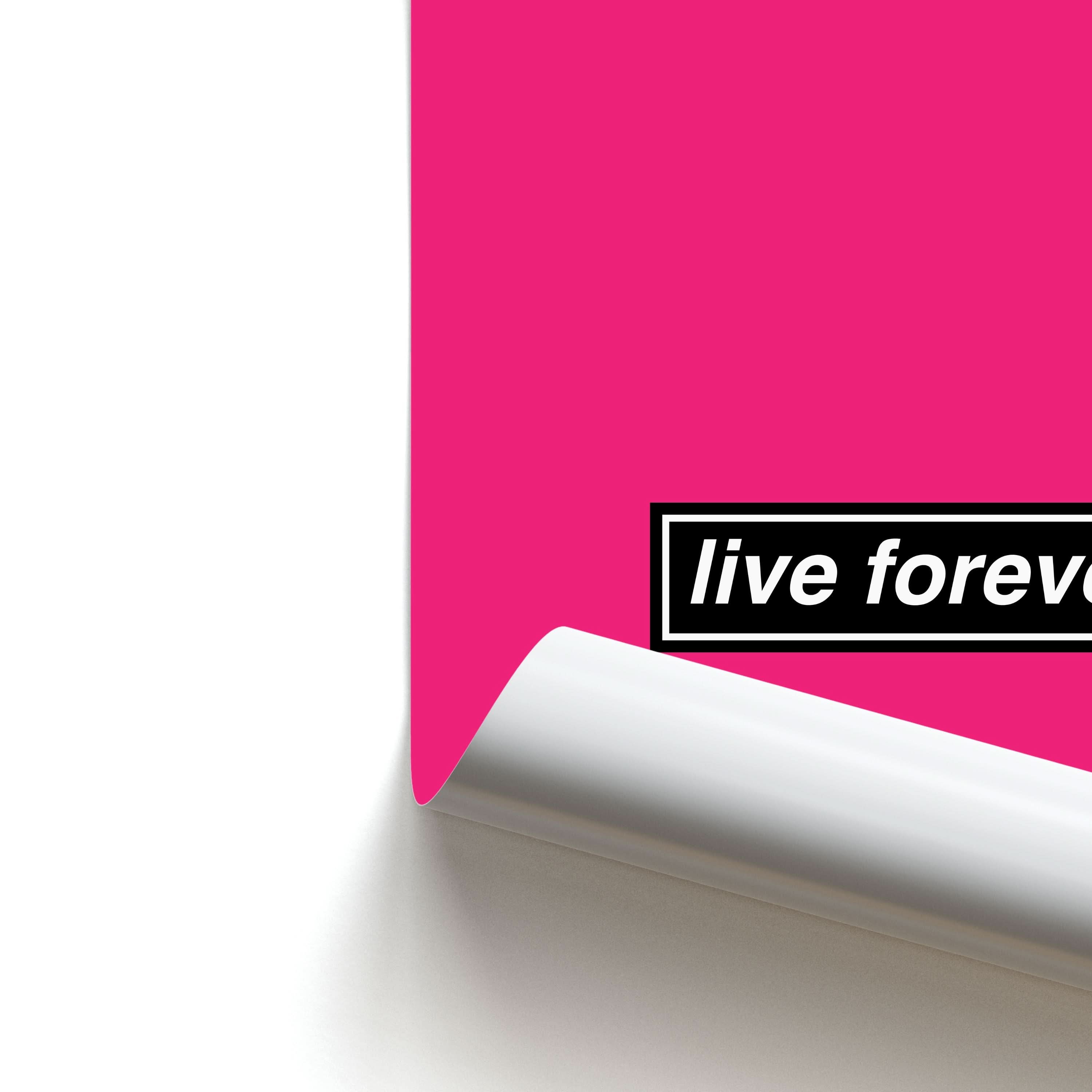 Live Forever Poster