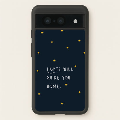 Lights Will Guide You Home Google Pixel 8 Case