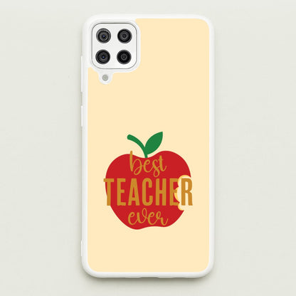 Apple Best Teacher Ever Galaxy A12 Case