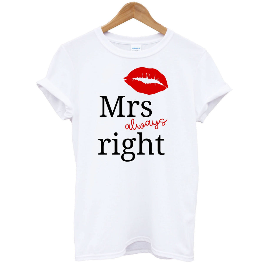 Mrs Always Right T-Shirt