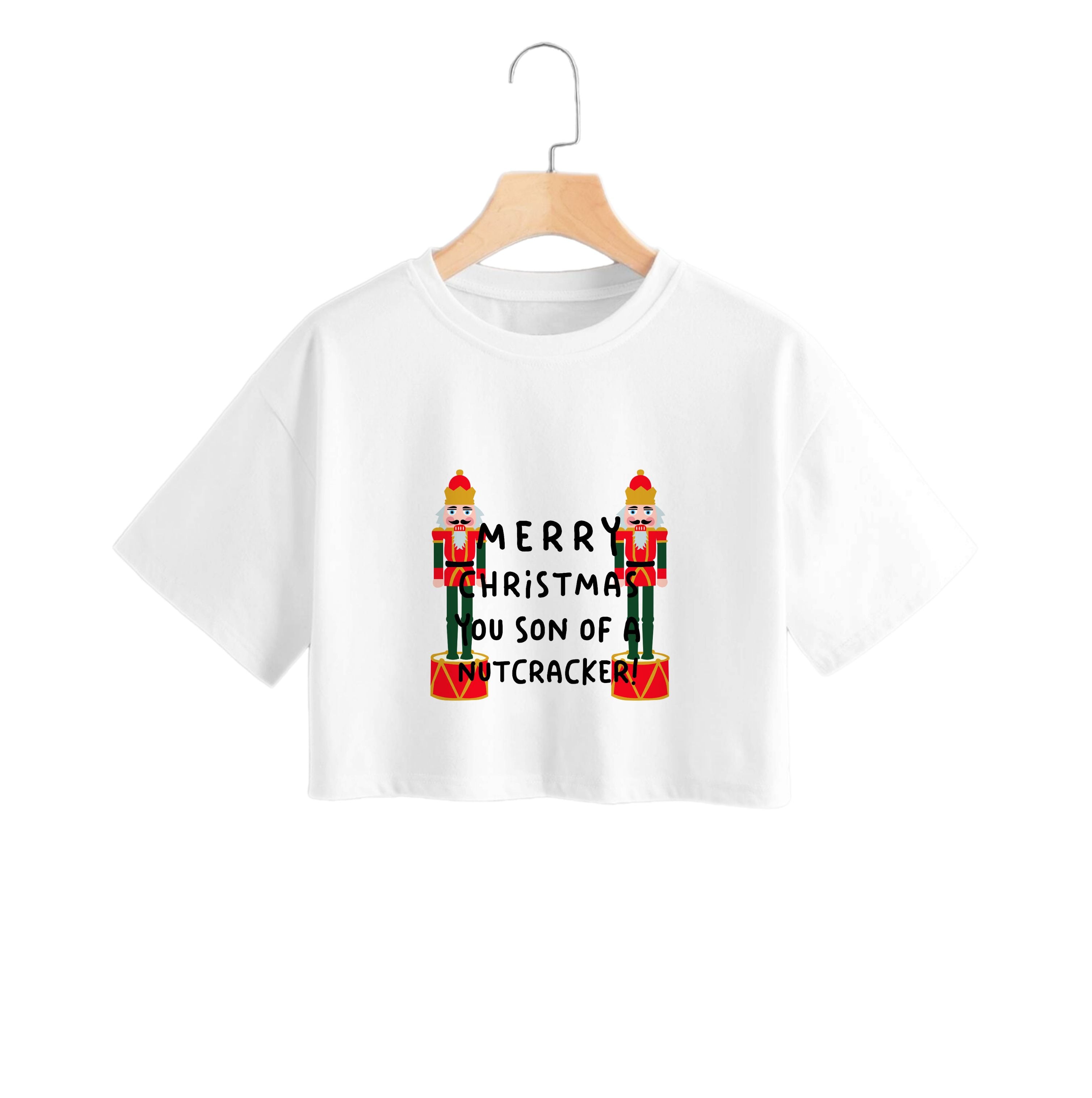 Merry Christmas You Son Of A Nutcracker - Elf Crop Top