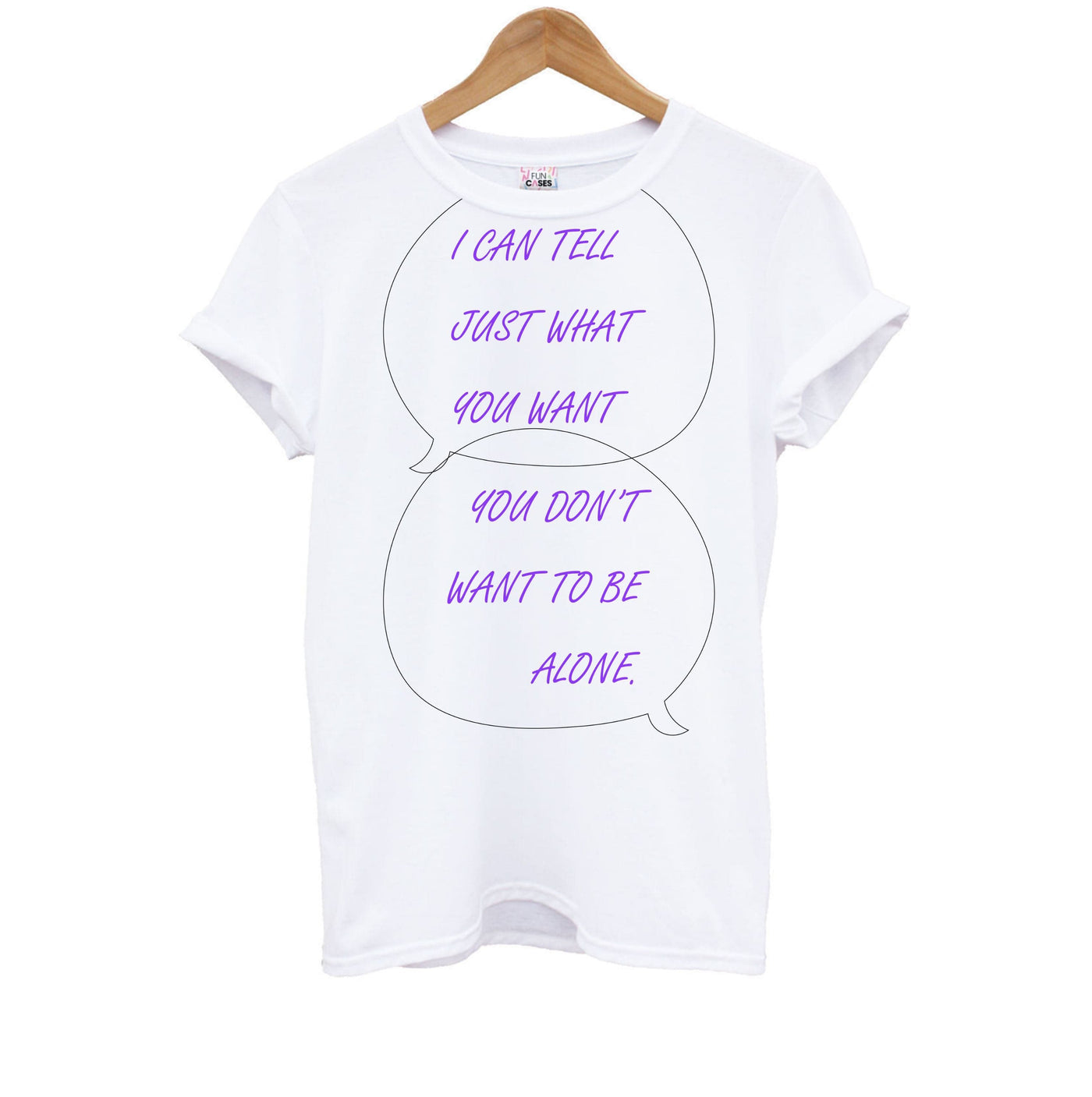 You Don't Want To Be Alone - Festival Kids T-Shirt
