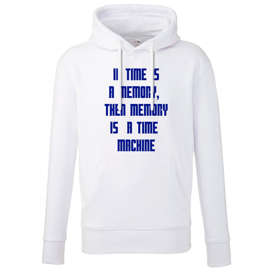 If Time Is A Memory - Doctor Who Hoodie