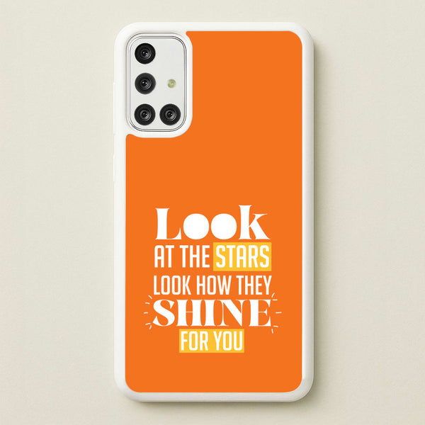 Look At The Stars Galaxy A71 Case