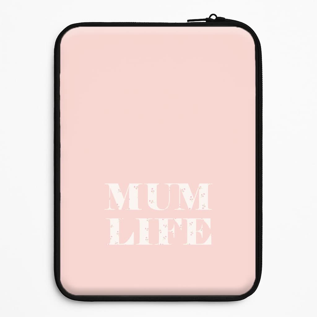 Mum Life Laptop Sleeve