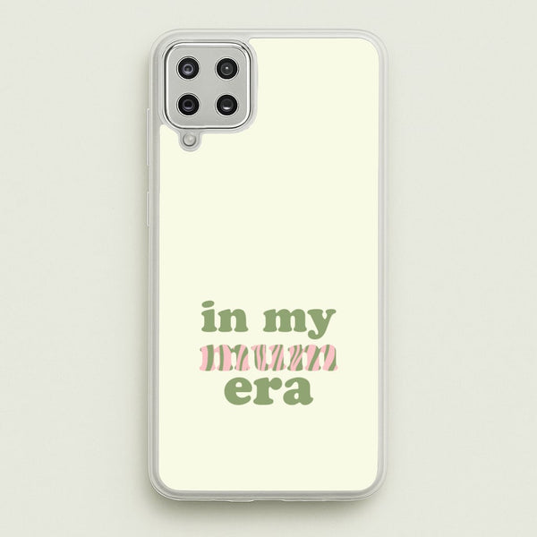 In My Mum Era Galaxy A12 Case