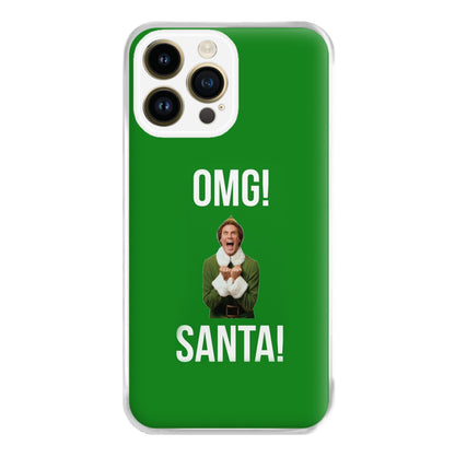 OMG SANTA! - Elf Phone Case