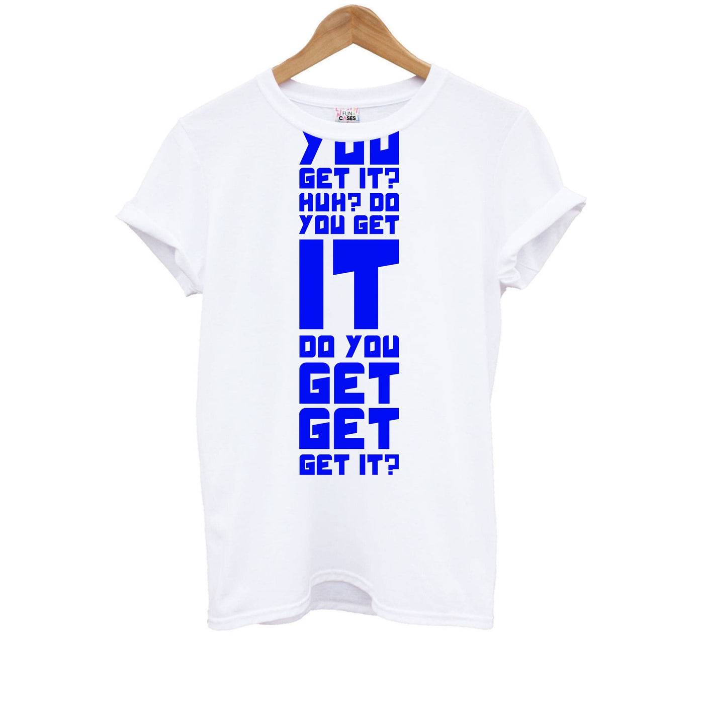 Do You Get It? - Doctor Who Kids T-Shirt