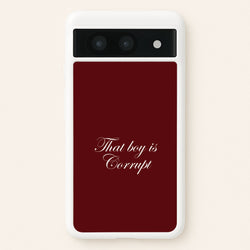 That Boy Is Corrupt Google Pixel 8a Case