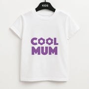 Cool Mum Kids T-Shirt 1