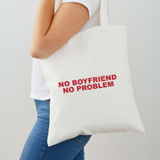 No Boyfriend No Problem Tote Bag 2