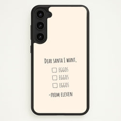 Eleven's Christmas List Galaxy S23 Plus Case