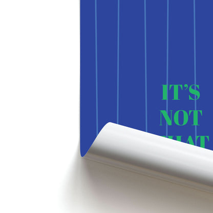 It's Not That Serious Stripes Poster