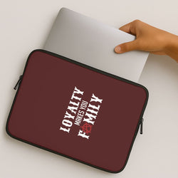 Loyalty Makes You Family MacBook Cover