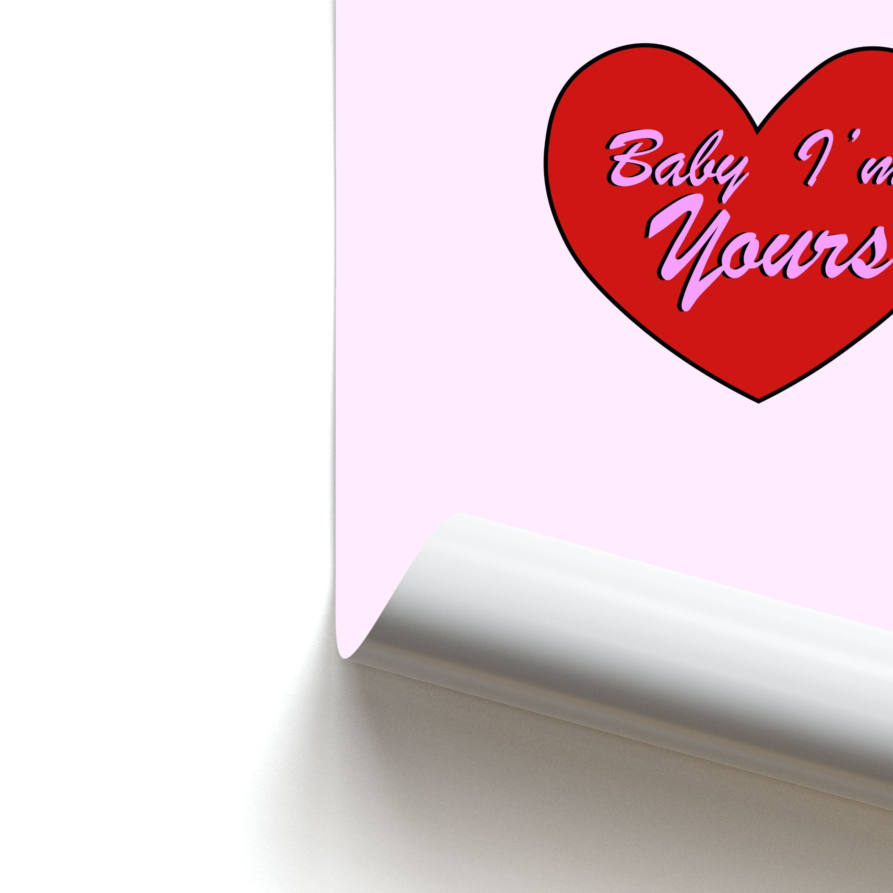 Baby I'm Yours Poster