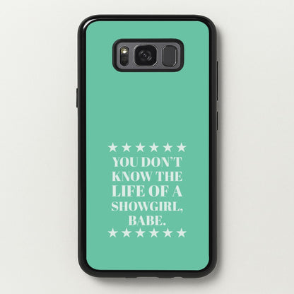 You Don't Know Babe  Galaxy S8 Case