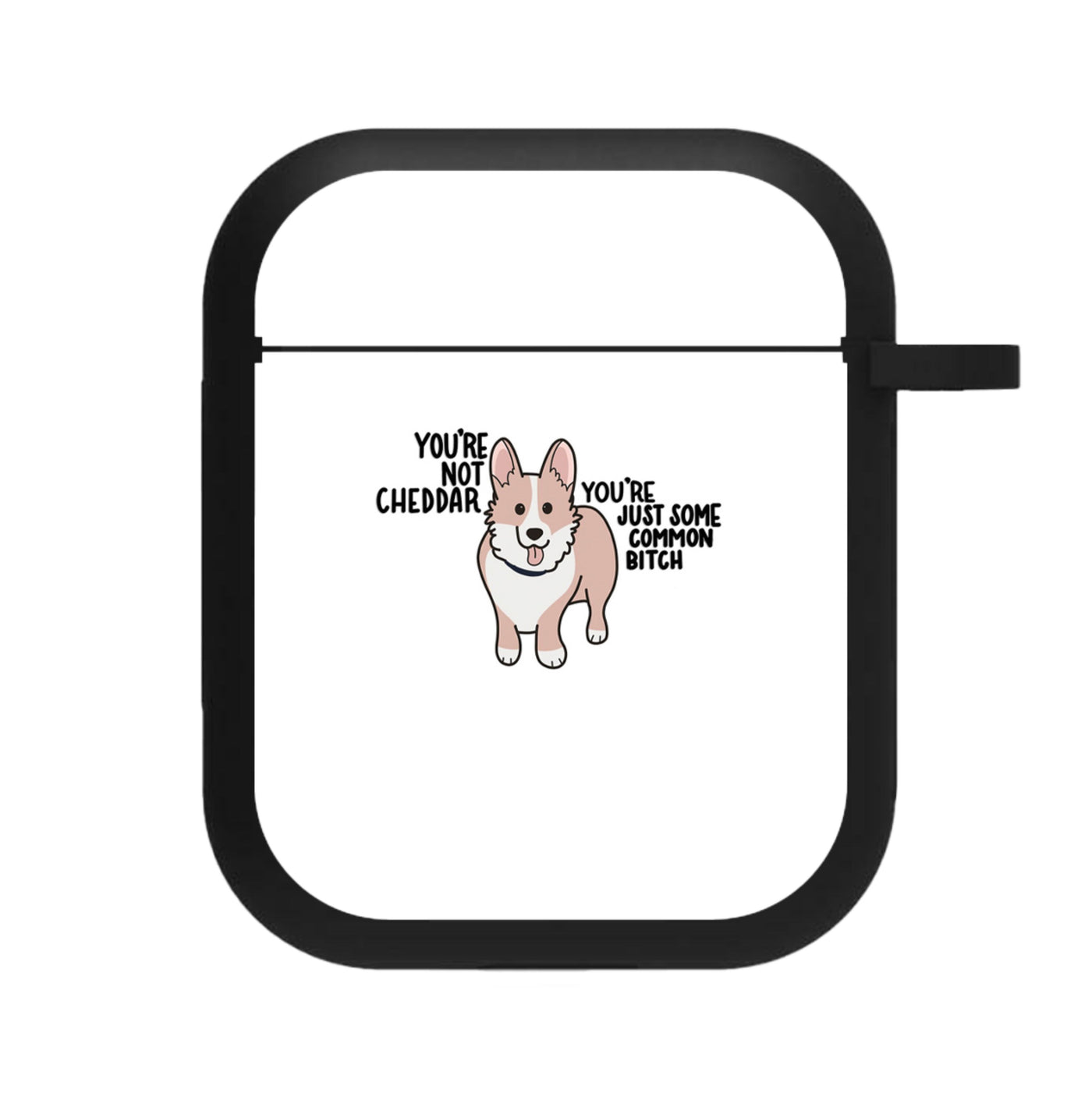 You're Not Cheddar - Brooklyn Nine-Nine AirPods Case