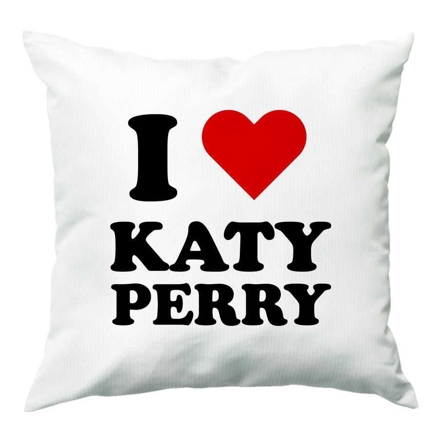 I Love Katy Perry Cushion