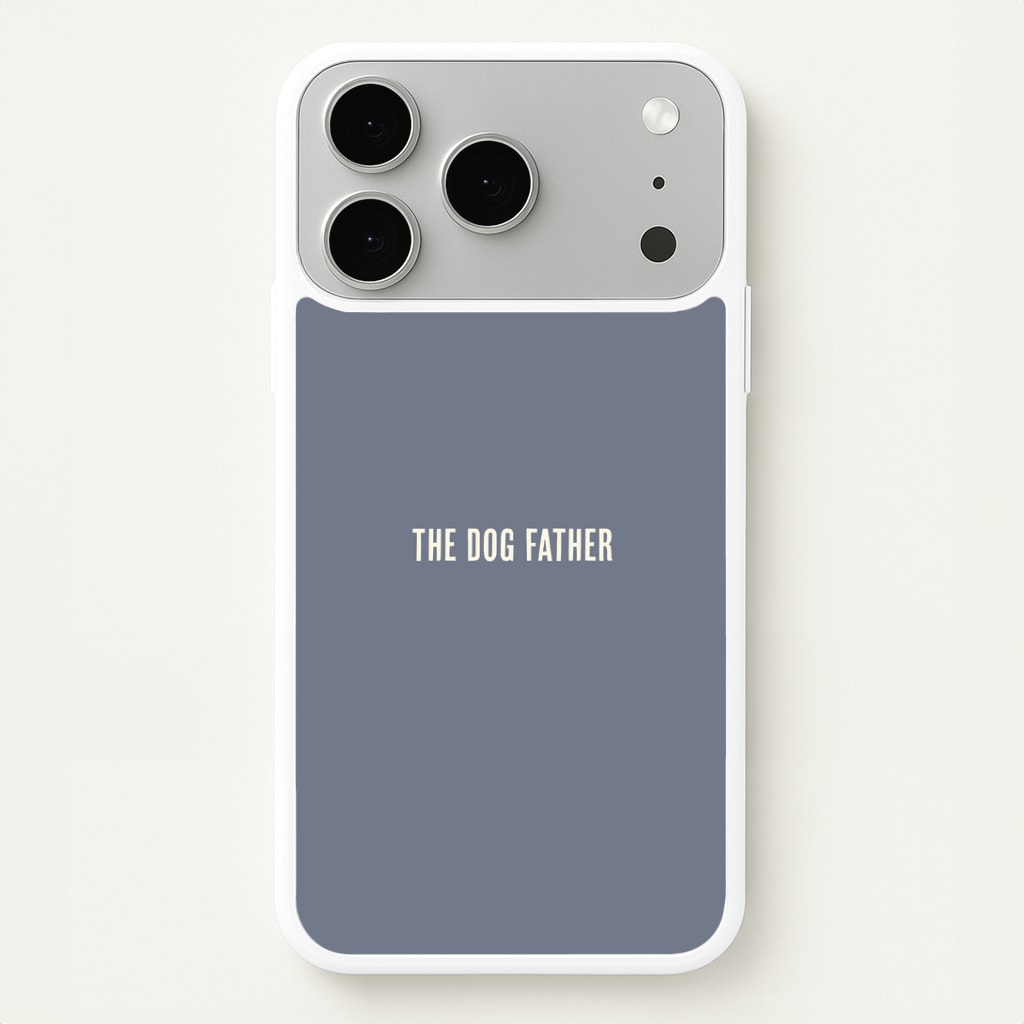 The Dog Father iPhone 17 Pro Case
