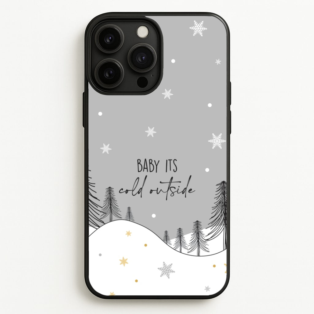 Baby It's Cold Outisde Landscape iPhone 13 Pro Case