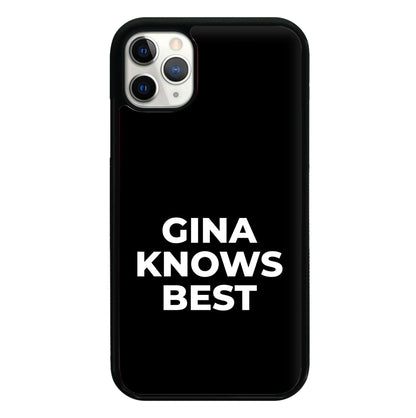 Gina Knows Best - B99 Phone Case