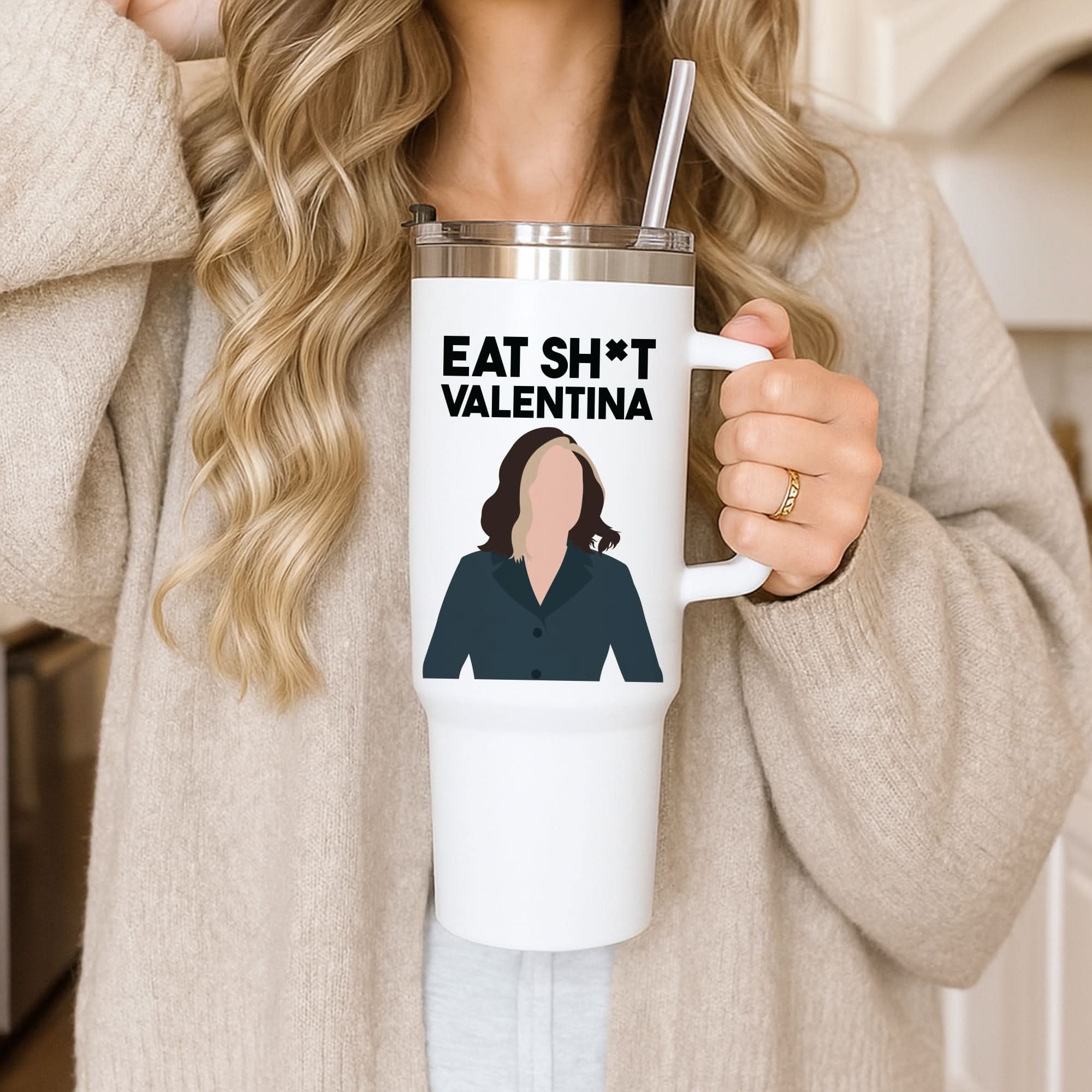 Eat Sh*t Valentina Tumbler