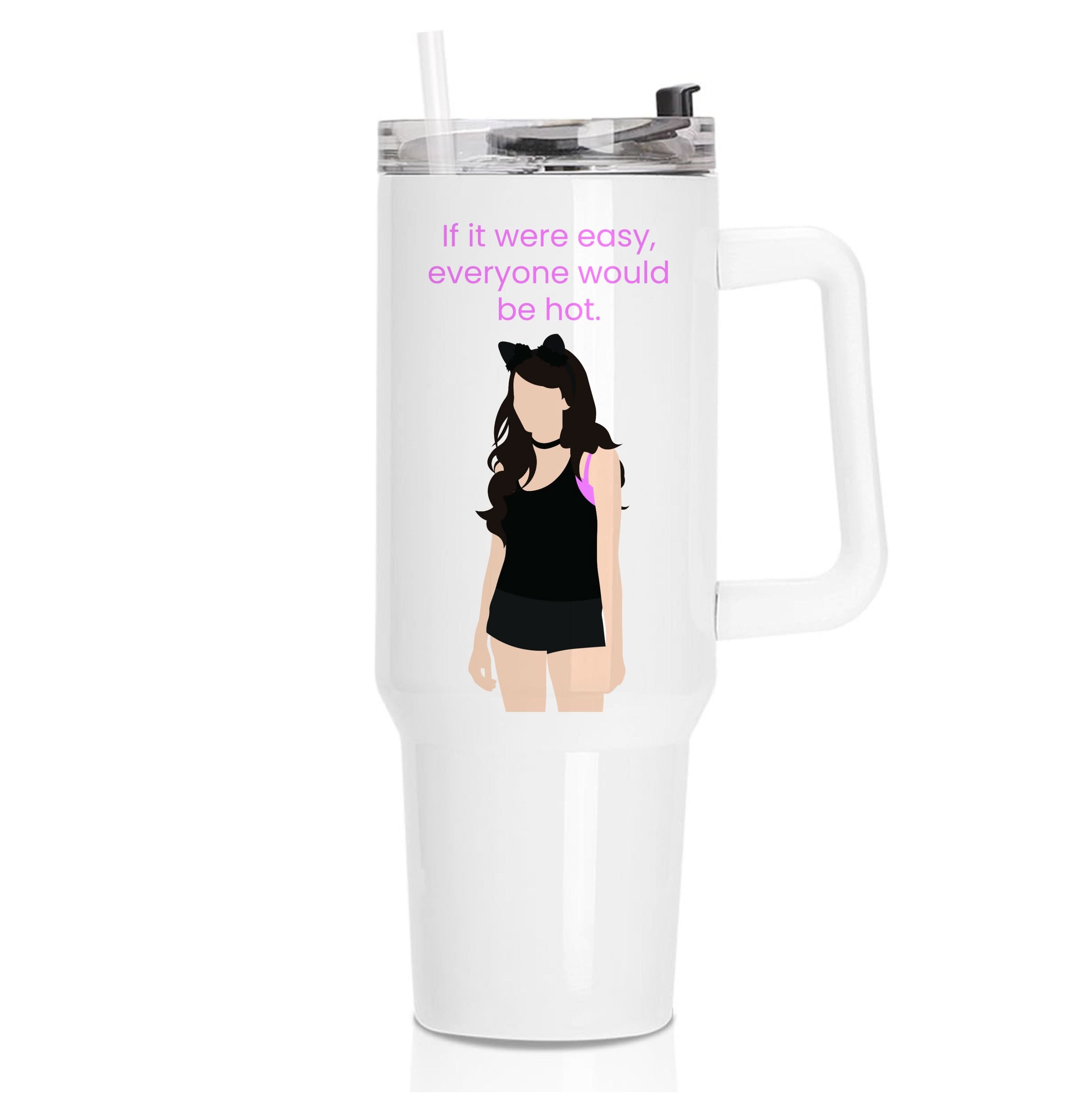If It Were Easy.. Tumbler