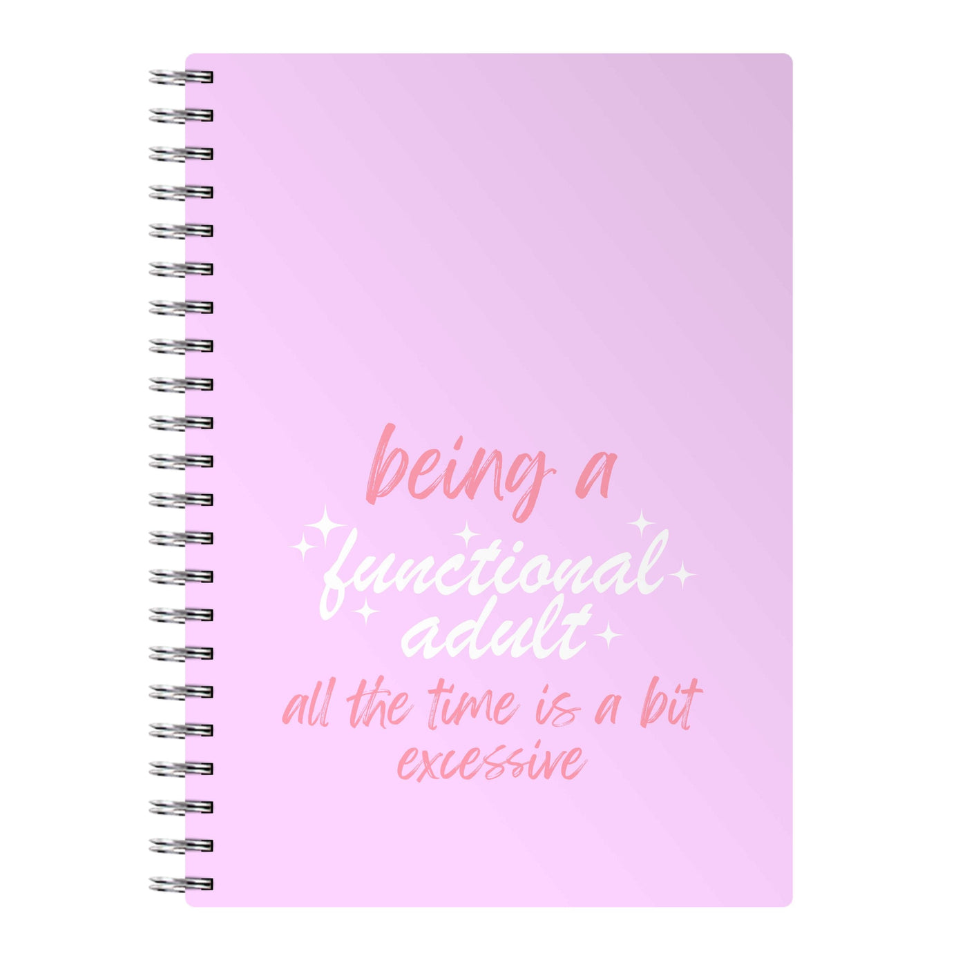 Being A Functional Adult - Aesthetic Quote Notebook