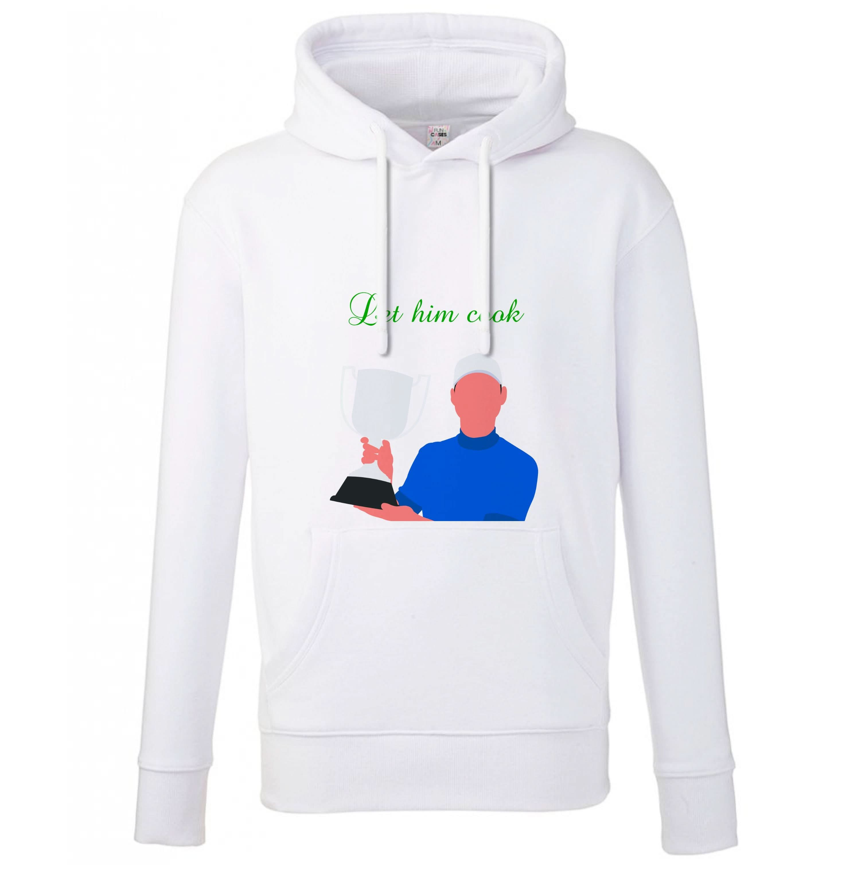 Let Him Cook Hoodie