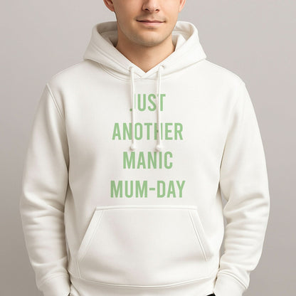 Just Another Manic Mumday Mens Hoodie