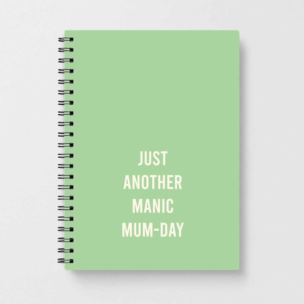Just Another Manic Mumday Notebook