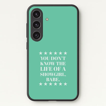 You Don't Know Babe  Galaxy S24 Case