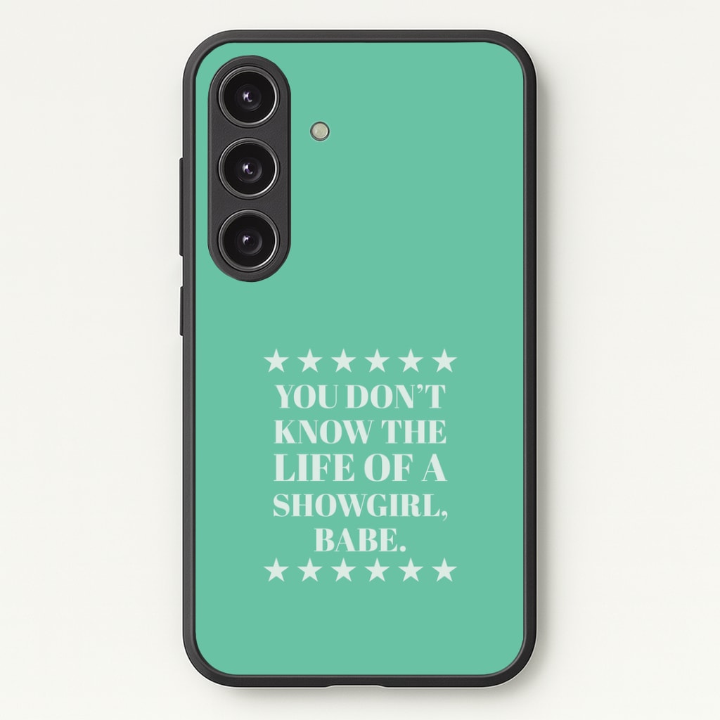 You Don't Know Babe  Galaxy S24FE Case