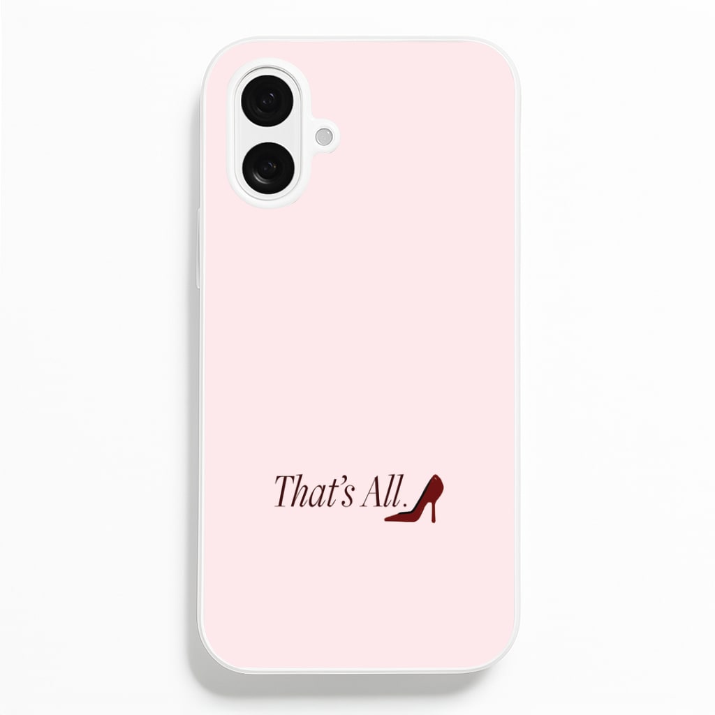 That's All iPhone 16 Case