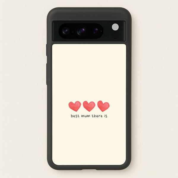Best Mum There Is Google Pixel 8 Pro Case